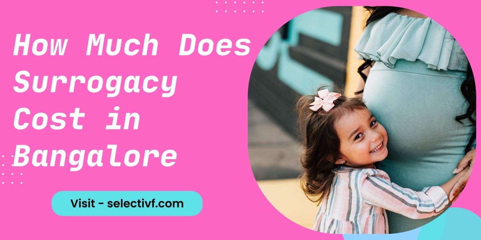 How much does surrogacy cost in Bangalore How much does surrogacy cost in Bangalore 2023?
