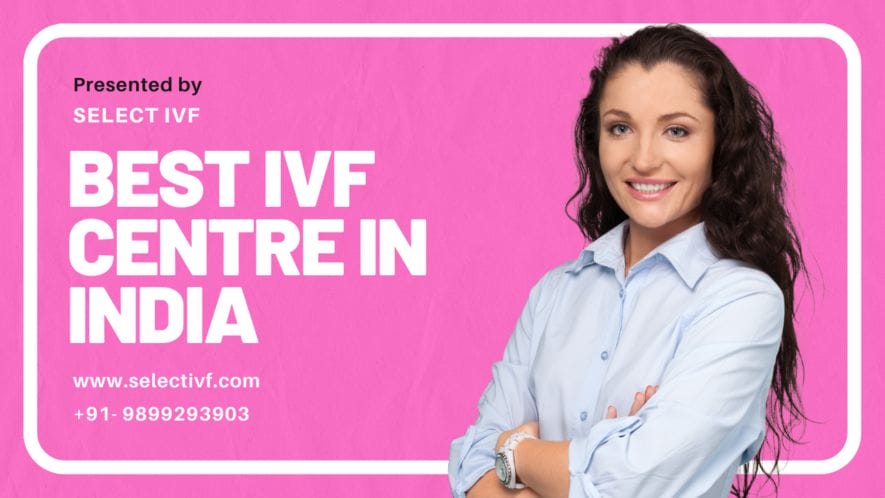 best IVF Centre in India